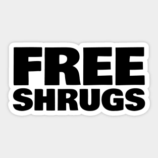 Free Shrugs Sticker